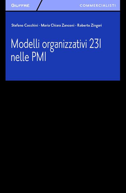 Modelli organizzativi 231 nelle PMI - Stefano Cocchini,M. Chiara Zanconi,Roberto Zingari - copertina