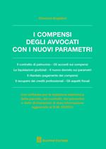 I compensi degli avvocati con i nuovi parametri. Con software