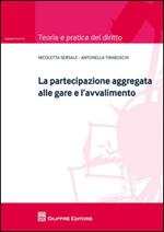 La partecipazione aggregata alle gare e l'avvalimento