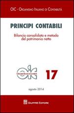 Principi contabili. Vol. 17: Bilancio consolidato e metodo del patrimonio netto