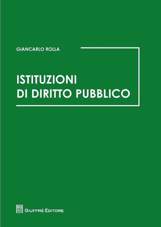 Istituzioni di diritto pubblico - Giancarlo Rolla - copertina
