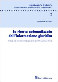 La ricerca automatizzata dell'informazione giuridica - Giovanni Ziccardi - copertina