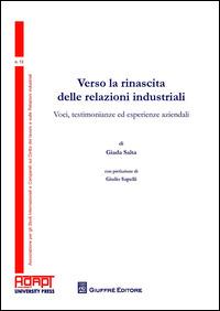 Verso la rinascita delle relazioni industriali. Voci, testimonianze ed esperienze aziendali - Giada Salta - copertina