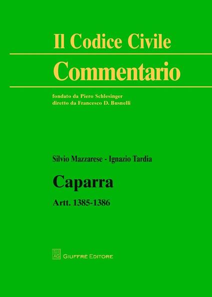 La caparra. Artt. 1385-1386 - Silvio Mazzarese,Ignazio Tardia - copertina