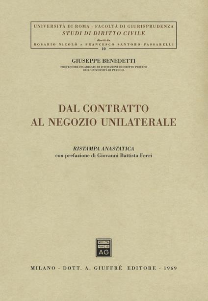 Dal contratto al negozio unilaterale - Giuseppe Benedetti - copertina