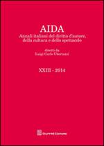 Aida. Annali italiani del diritto d'autore, della cultura e dello spettacolo (2014)