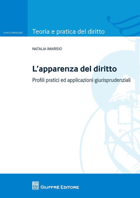 L' apparenza del diritto. Profili pratici ed applicazioni giurisprudenziali - Natalia Imarisio - copertina