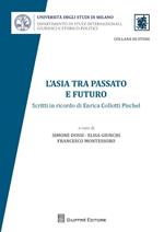 L' Asia tra passato e futuro. Scritti in ricordo di Enrica Collotti Pischel