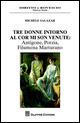 Tre donne intorno al cor mi son venute. Antigone, Porzia, Filumena Marturano - Michele Salazar - copertina
