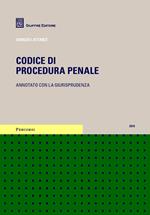 Codice di procedura penale. Annotato con la giurisprudenza