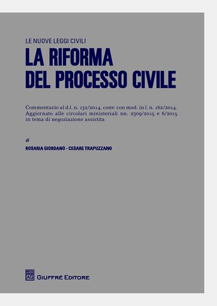 La riforma del processo civile - Rosaria Giordano,Cesare Trapuzzano - copertina