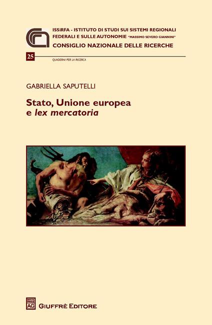 Stato, Unione Europea e lex mercatoria - Gabriella Saputelli - copertina