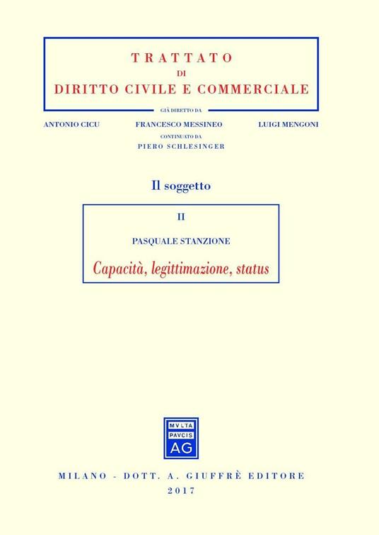 Il soggetto. Vol. 2: Capacità, legittimazione, status. - Pasquale Stanzione - copertina