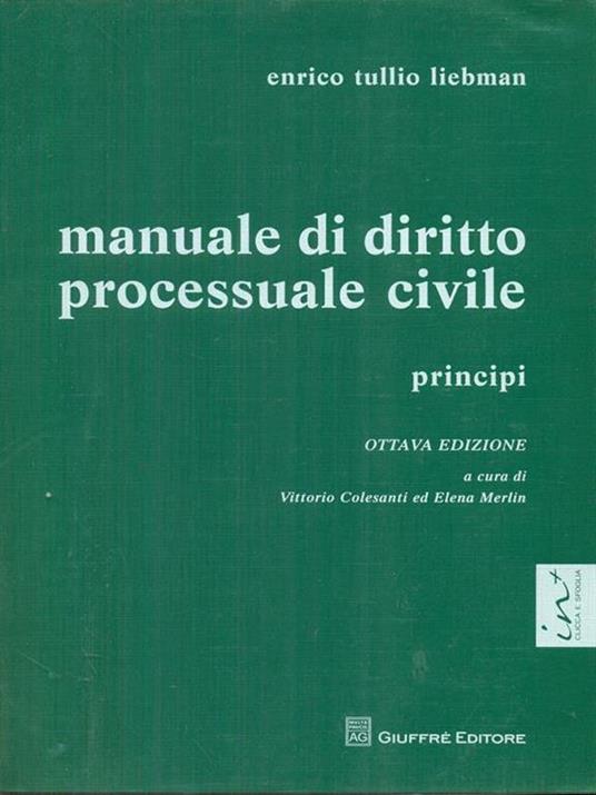 Manuale di diritto processuale civile. Principi - Enrico T. Liebman - copertina