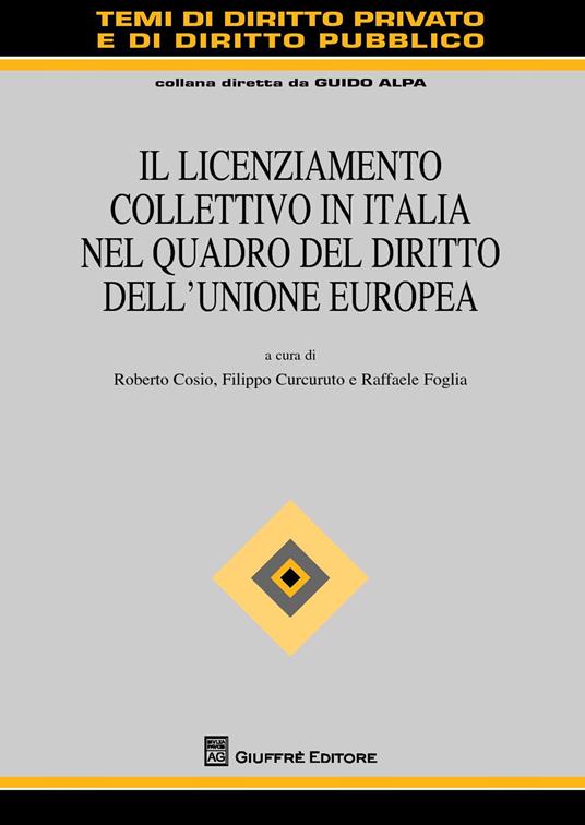 Il licenziamento collettivo in Italia nel quadro del diritto dell'Unione Europea - copertina