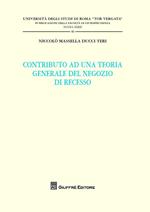 Contributo ad una teoria generale del negozio di recesso