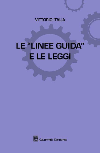 Le linee guida e le leggi - Vittorio Italia - copertina