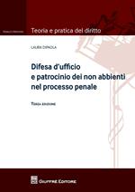 Difesa d'ufficio e patrocinio dei non abbienti nel processo penale