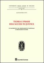 Teoria e prassi dell'access to Justice. Un raffronto tra ordinamento nazionale e ordinamenti esteri