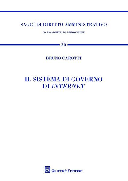 Il sistema di governo di internet - Bruno Carotti - copertina