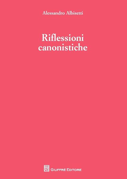 Riflessioni canonistiche - Alessandro Albisetti - copertina