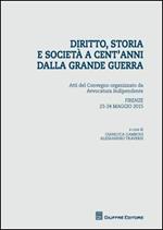Diritto, storia e società a cent'anni dalla grande guerra