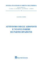 Attivismo degli azionisti e nuove forme di partecipazione