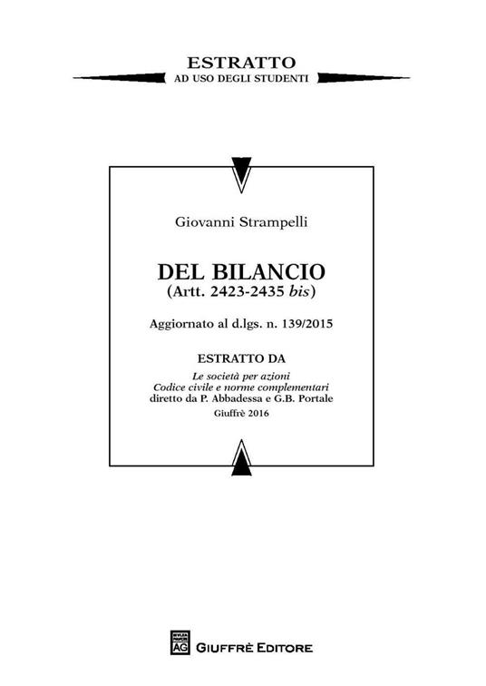 Il bilancio di esercizio. Artt. 2423-2435 bis. Estratto da Le società  per azioni - Giovanni Strampelli - copertina