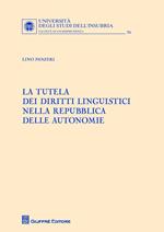 La tutela dei diritti linguistici nella Repubblica delle autonomie
