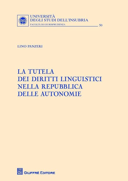 La tutela dei diritti linguistici nella Repubblica delle autonomie - Lino Panzeri - copertina