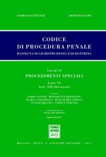 Codice di procedura penale. Rassegna di giurisprudenza e di dottrina. Vol. 6: Procedimenti speciali. Libro VI. Artt. 438-464-novies.
