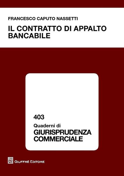 Il contratto di appalto bancabile - Francesco Caputo Nassetti - copertina