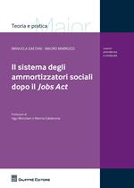 Il sistema degli ammortizzatori sociali dopo il Jobs Act