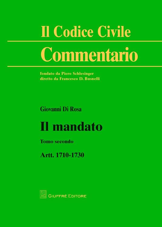 Il mandato. Artt. 1710-1730 - Giovanni Di Rosa - copertina