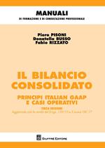 Il bilancio consolidato. Principi italian gaap e casi operativi