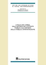 L'Italia che cambia: dalla riforma dei contratti pubblici alla riforma della pubblica amministrazione