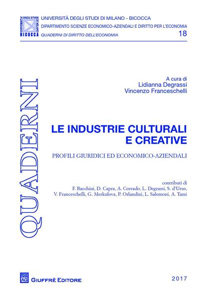 Le industrie culturali e creative. Profili giuridici ed economico-aziendali - copertina