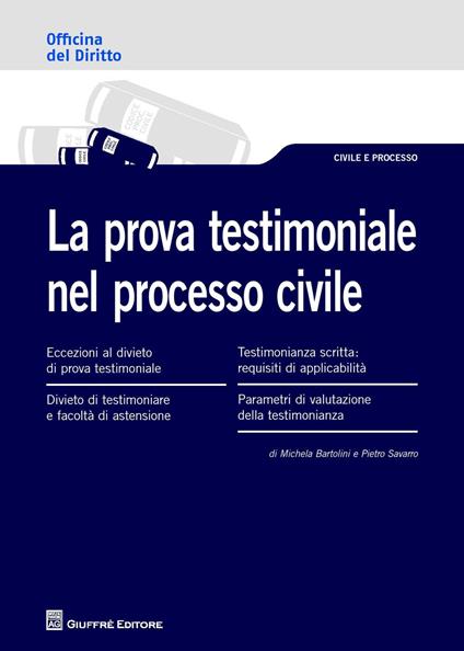 La prova testimoniale nel processo civile - Michela Bartolini,Pietro Savarro - copertina