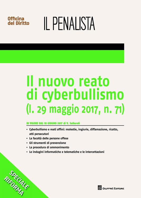 Il nuovo reato di cyberbullismo (l. 29 maggio 2017, n. 71) - Valentina Sellaroli - copertina
