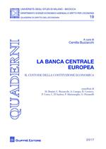 La Banca Centrale Europea. Il custode della costituzione conomica