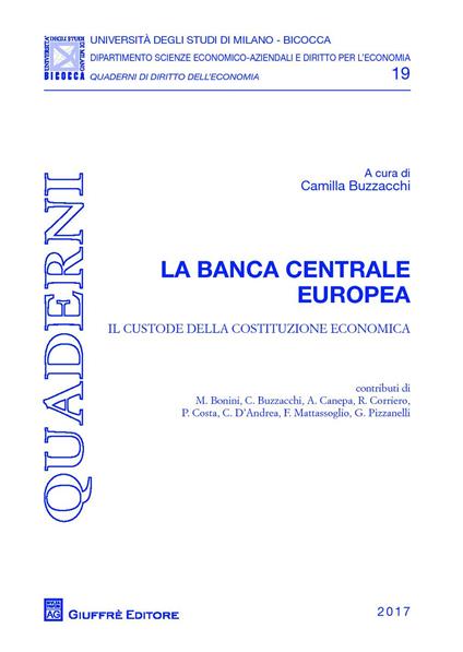 La Banca Centrale Europea. Il custode della costituzione conomica - copertina