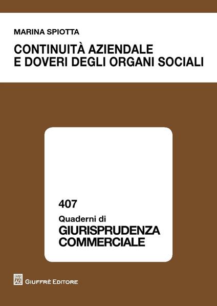 Continuità aziendale e doveri degli organi sociali - Marina Spiotta - copertina