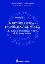Diritti della persona e amministrazione pubblica. La tutela della salute al tempo delle biotecnologie