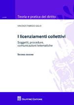 I licenziamenti collettivi. Soggetti, procedure, comunicazioni telematiche
