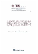 L'impatto delle situazioni di urgenza sulle attività umane regolate dal diritto