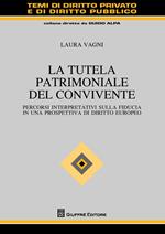 La tutela patrimoniale del convivente
