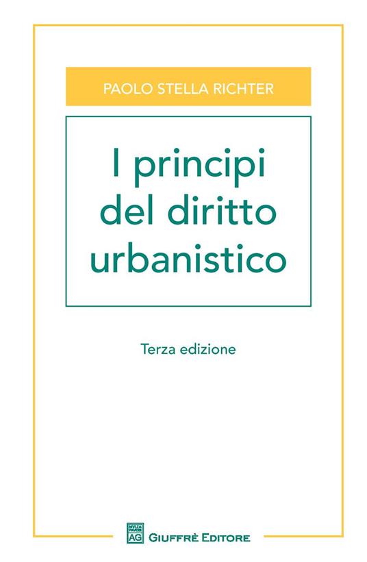 I principi del diritto urbanistico - Paolo Stella Richter - copertina