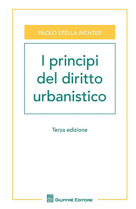 I principi del diritto urbanistico - Paolo Stella Richter - copertina