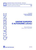 Unione Europea e autonomie locali. Atti del Convegno (Grado, 22 settembre 2017)