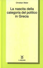 La nascita della categoria del politico in Grecia